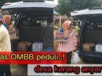 Ormas OMBB peduli berkunjung ke rumah duka di desa karang anyar 1